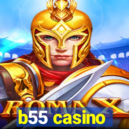 b55 casino